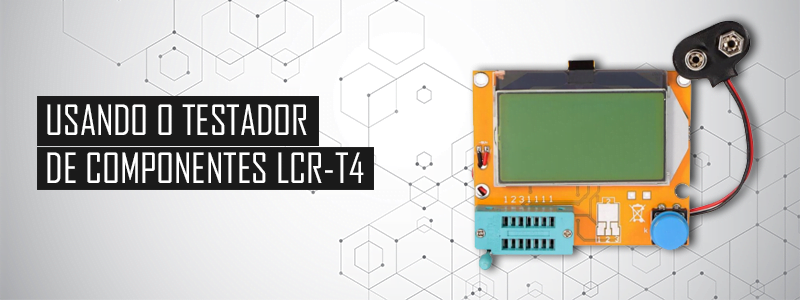 Como usar o medidor de componentes LCR-T4